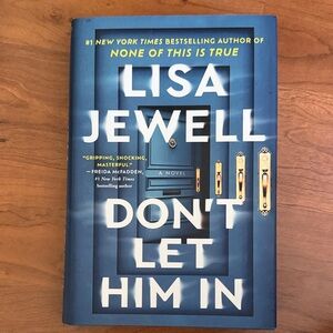 Don’t Let Him In by Lisa Jewell
